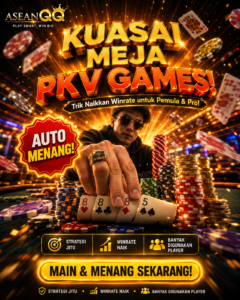 Panduan Lengkap Menguasai Meja Kartu PKV Games: Trik Naikkan Winrate Akun Hanya di ASEANQQ