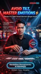 Panduan Menghindari Tilt dan Mengontrol Emosi di Meja Taruhan ASEANQQ
